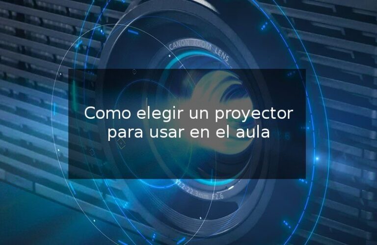 Como elegir un proyector para usar en el aula