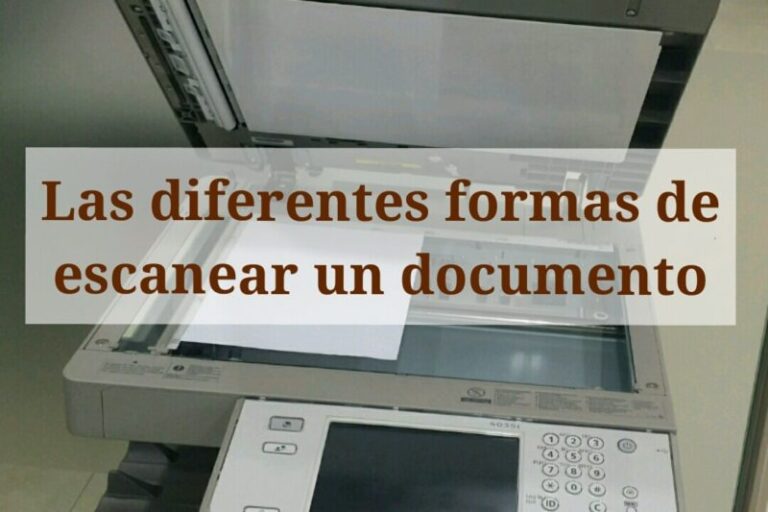 Las diferentes formas de escanear un documento